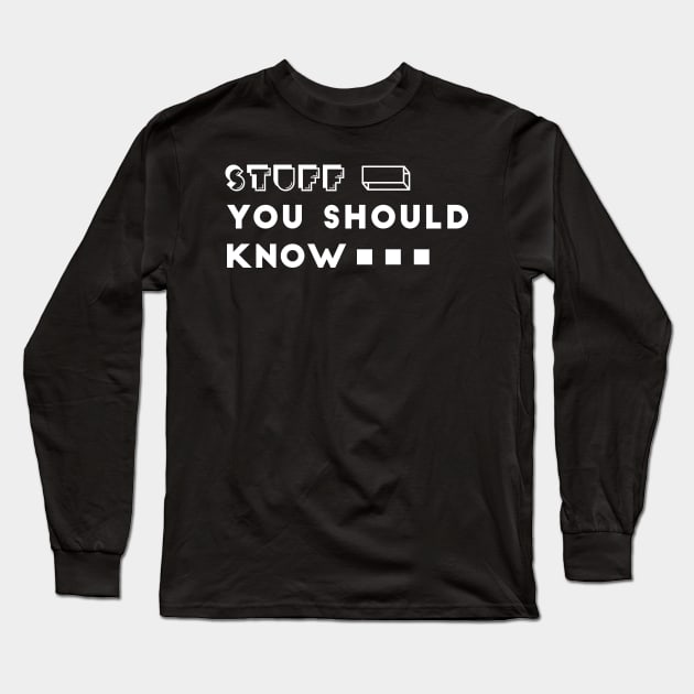 Stuff you should know aesthetic Long Sleeve T-Shirt by Recovery Tee